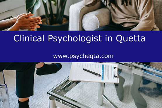 Clinical Psychologist in Quetta